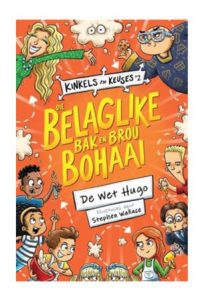 9780798183611 #1. Kinkels en Keuses: Die Belaglike Bak En Brou Bohaai