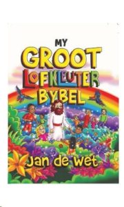 9780799398144 #1. My Groot Lofkleuter Bybel