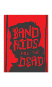 book cover template - 2026-01-30t110526.546. Band Aids For The Dead