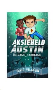 9780799366327 #1. Aksieheld Austin 1, Operasie Sabotasie