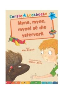 9781928446156 #1. Myne, Myne, Myne Sê Die Ystervark