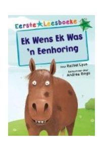 9781928446088 #1. Ek Wens Ek Was n Eenhoring