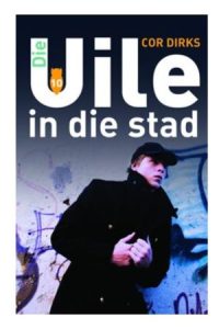 9781869195656 #1. Die Uile 10: In Die Stad