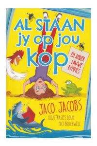 9781776250585 #1. Al Staan Jy Op Jou Kop