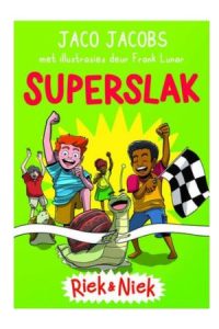 9781776252619 #1. Riek En Niek: Superslak