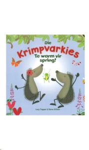 9781920660680 #1. Die Krimpvarkies: Te Warm Vir Spring