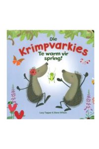 9781920660680 #1. Die Krimpvarkies: Te Warm Vir Spring