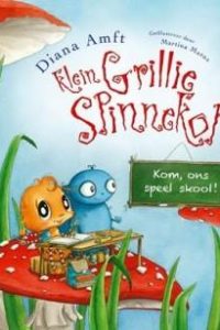 9781928446118 #1. Klein Grillie Spinnekop: Kom Ons Speel Skool