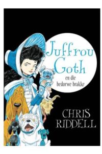 9781485309628 #1. Juffrou Goth En Die Bedorwe Brakke