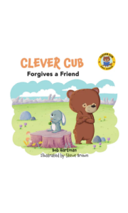 book cover template - 2026-03-17t104406.974. Clever Cub: Forgives A Friend