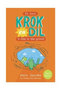 9781776252022 #1. Krok en Dil, Vlak 3, Boek 2, N Gat In Die Grond