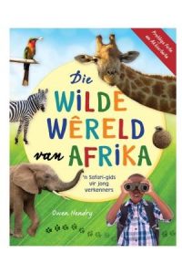 9781775848073 #1. Die Wilde Wêreld Van Afrika